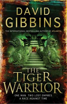 the tiger warrior-david gibbins-9780755375226