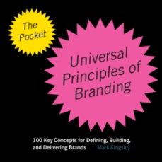 the pocket universal principles of branding-mark kingsley-9780760393826