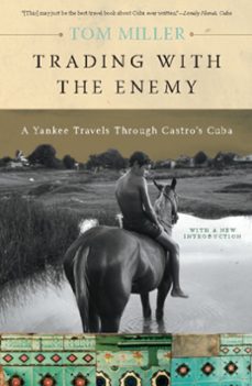 trading with the enemy (ebook)-tom miller-9780786726226