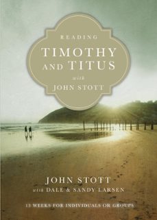 reading timothy and titus with john stott (ebook)-john stott-9780830892426