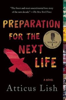 preparation for the next life  (2015 pen/faulkner award for fiction)-atticus lish-9780991360826