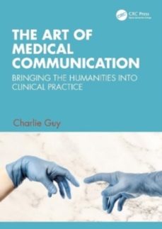 the art of medical communication-charlie guy-9781032272726