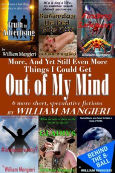 more, and yet still even more things i could get out of my mind-william mangieri-9781311794826