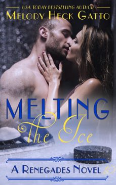 melting the ice (ebook)-melody heck gatto-9781386119326