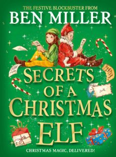 secrets of a christmas elf (ebook)-ben miller-9781398515826