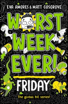 worst week ever! friday (ebook)-eva amores-matt cosgrove-9781398521926