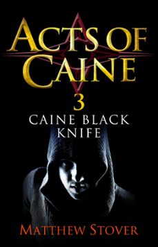 caine black knife (ebook)-matthew stover-9781405525626