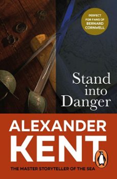 stand into danger-alexander kent-9781407009926