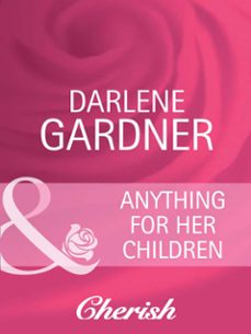 anything for her children (ebook)-darlene gardner-9781408950326