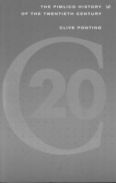 pimlico history of 20th century (ebook)-clive ponting-9781409002826