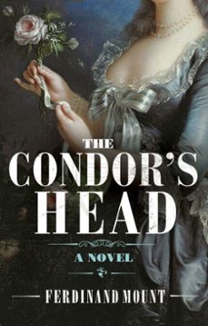 the condor's head (ebook)-ferdinand mount-9781409059226