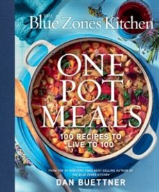 the blue zones kitchen one pot meals-dan buettner-9781426224126