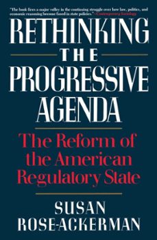 rethinking the progressive agenda (ebook)-susan rose ackerman-9781439106426