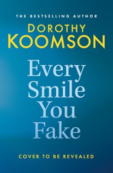 every smile you fake (ebook)-dorothy koomson-9781472298126