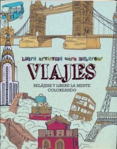 viajes, relajese y libere la mente coloreando-9781474805926