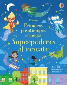 superpoderes al rescate primeros pasatiempos y juegos-9781474997126