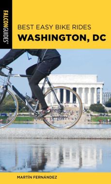 best easy bike rides washington, dc (ebook)-martin fernandez-9781493053926