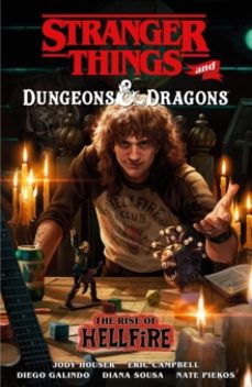 stranger things and dungeons & dragons: the rise of hellfire-diego galindo-9781506737126