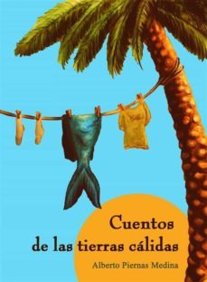 cuentos de las tierras calidas (ebook)-9781507521526