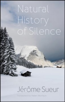 natural history of silence-jerome sueur-9781509564026