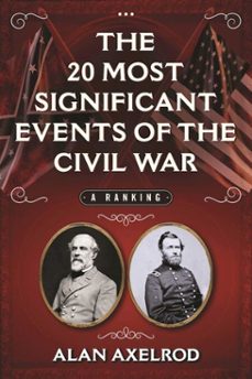 the 20 most significant events of the civil war (ebook)-alan axelrod-9781510715226