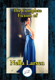the complete fiction of nella larsen (ebook)-nella larsen-9781515416326