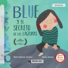 blue y el secreto de las lagrimas (ebook)-narci gomez jarava-maria bullon-9781524309626