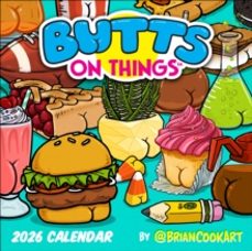 butts on things 2026 wall calendar-brian cook-9781524898526
