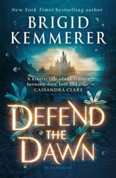 defend the dawn-brigid kemmerer-9781526644626