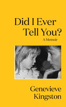 did i ever tell you? (ebook)-genevieve kingston-9781529424126