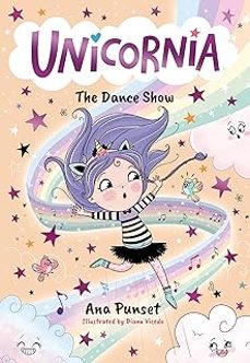 unicornia 3: the dance show-ana punset-9781529520026