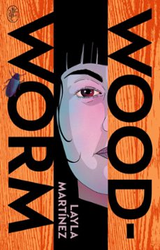 woodworm (ebook)-layla martinez-9781529921526