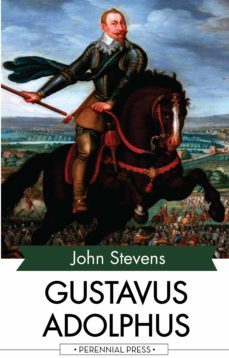 gustavus adolphus (ebook)-john stevens-9781531263126