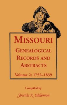 missouri genealogical records  abstracts-9781556133626