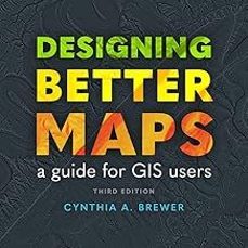 designing better maps: a guide for gis users-9781589487826