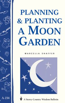 planning &amp; planting a moon garden-marcella shaffer-9781603423526