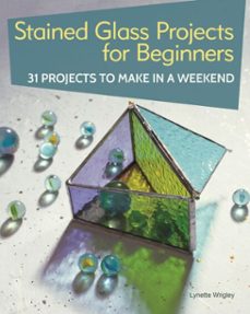 stained glass projects for beginners (ebook)-lynette wrigley-9781607655626