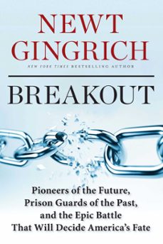 breakout (ebook)-newt gingrich-9781621570226