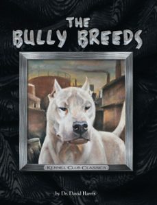 the bully breeds (ebook)-david harris-9781621870326