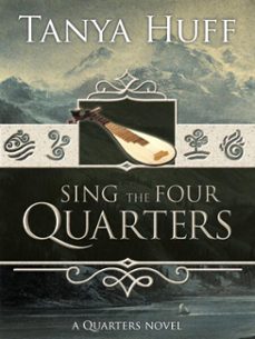 sing the four quarters (ebook)-tanya huff-9781625671226