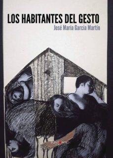 los habitantes del gesto (ebook)-jose maria garcia martin-9781629346526