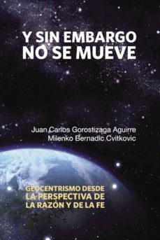 y sin embargo no se mueve (ebook)-milenko bernadic cvitkovic-9781629347226