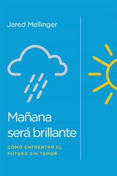 mañana sera brillante (ebook)-jared mellinger-9781646911226