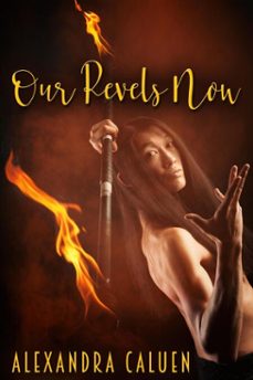 our revels now-alexandra caluen-9781685504526