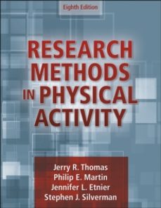 research methods in physical activity-jerry r. thomas-philip martin-9781718201026