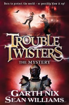 troubletwisters 3: the mystery (ebook)-sean williams-garth nix-9781780311326