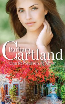 una revolucion de amor (ebook)-barbara cartland-9781782133926