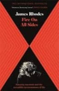 fire on all sides : insanity, insomnia and the incredible inconvenience of life-9781786482426