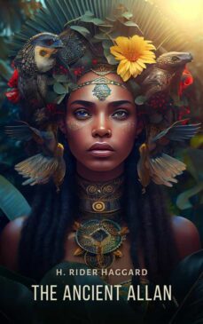 the ancient allan (ebook)-h. rider haggard-9781787365926