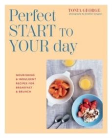 the perfect start to your day-tonia george-9781788796026
